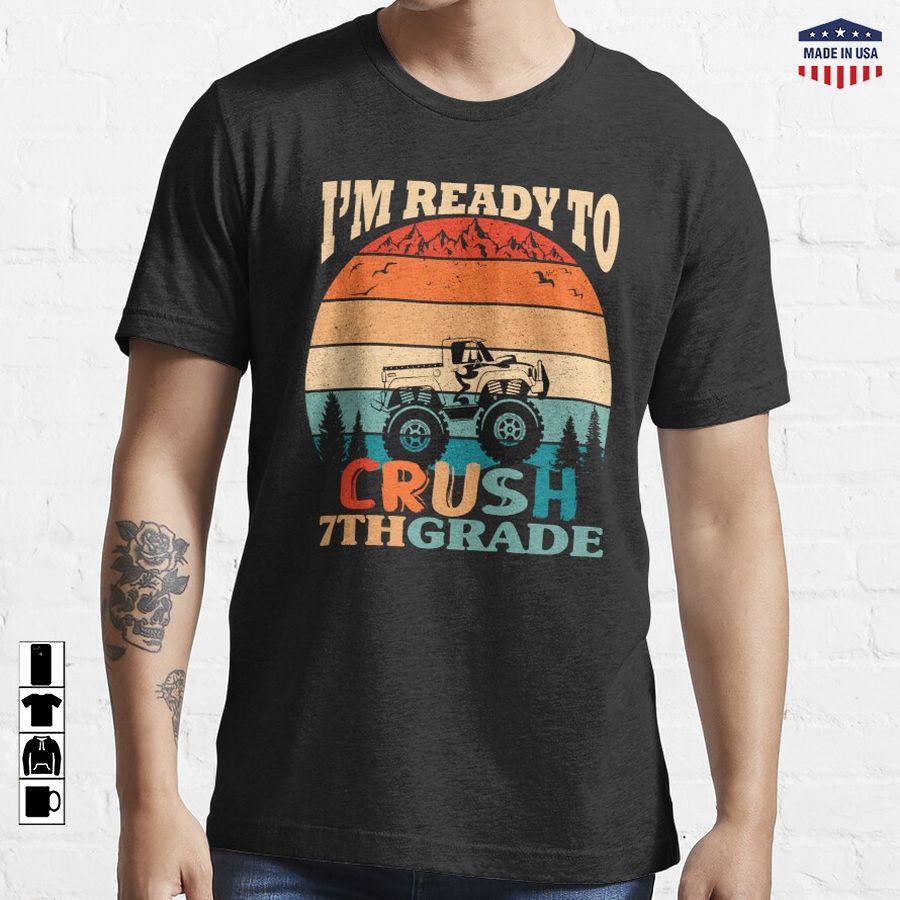 i'm ready to crush 7th grade vintage monster truck Essential T-Shirt