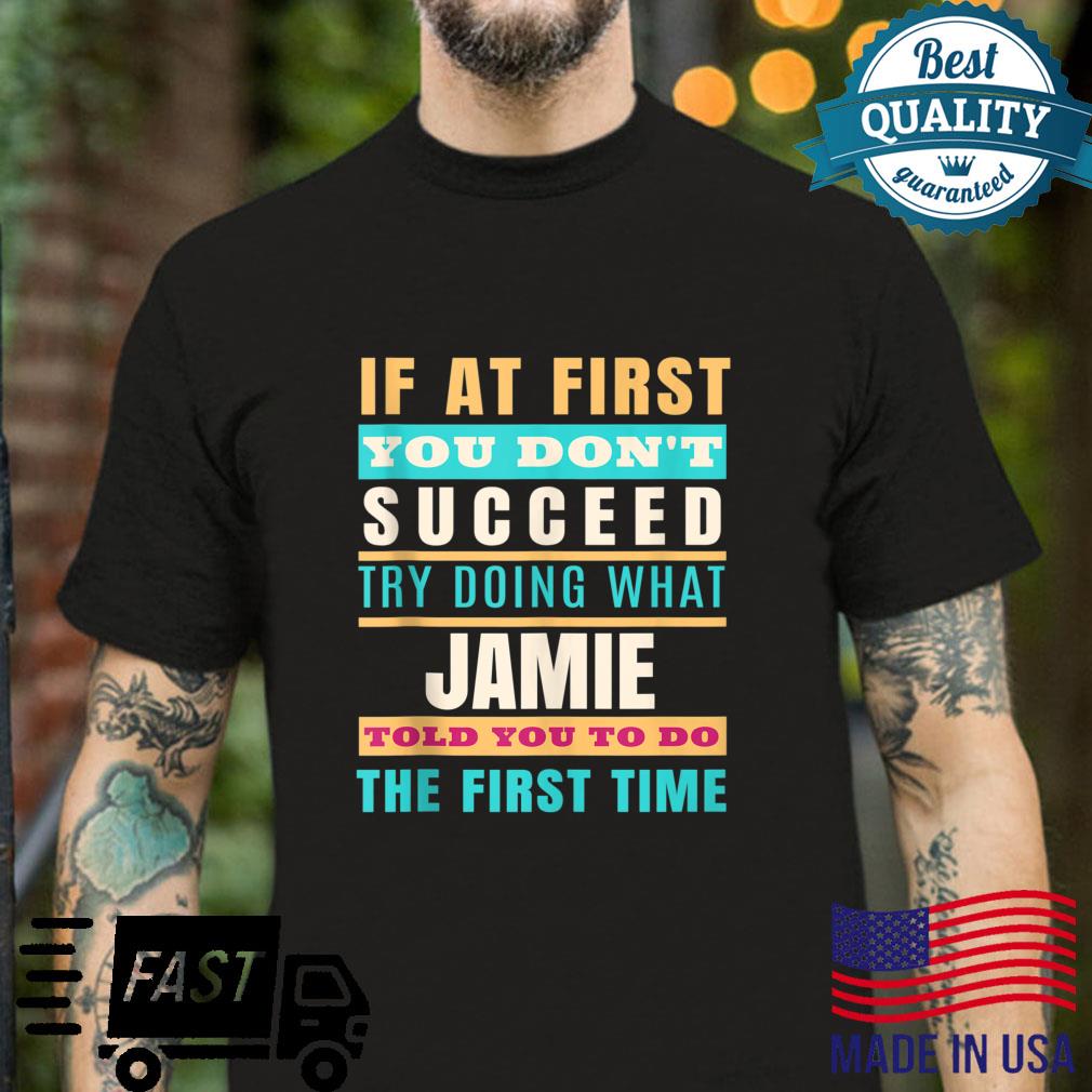 JAMIE Personalized Name Shirt JAMIE First Name Shirt