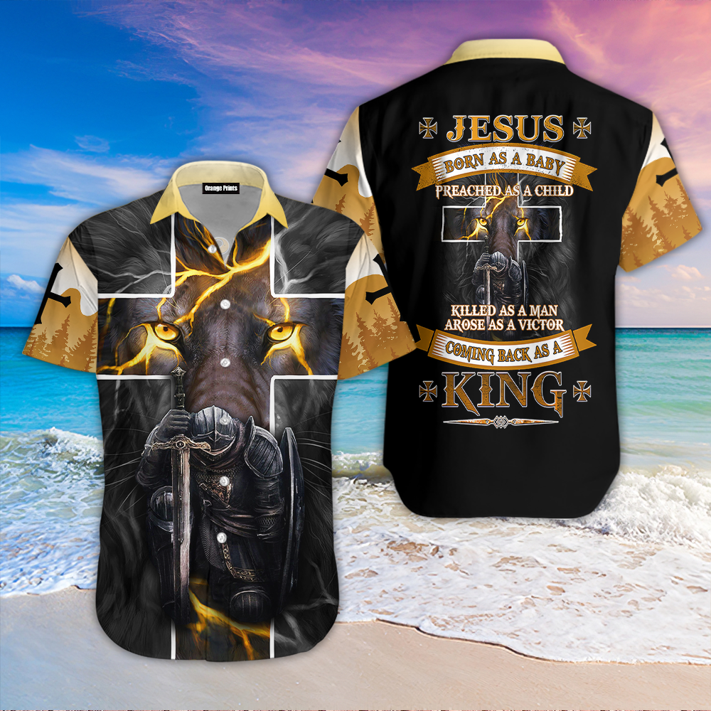 Jesus Born As A Baby Coming Back As A King Knight Christian Aloha Hawaiian Shirt