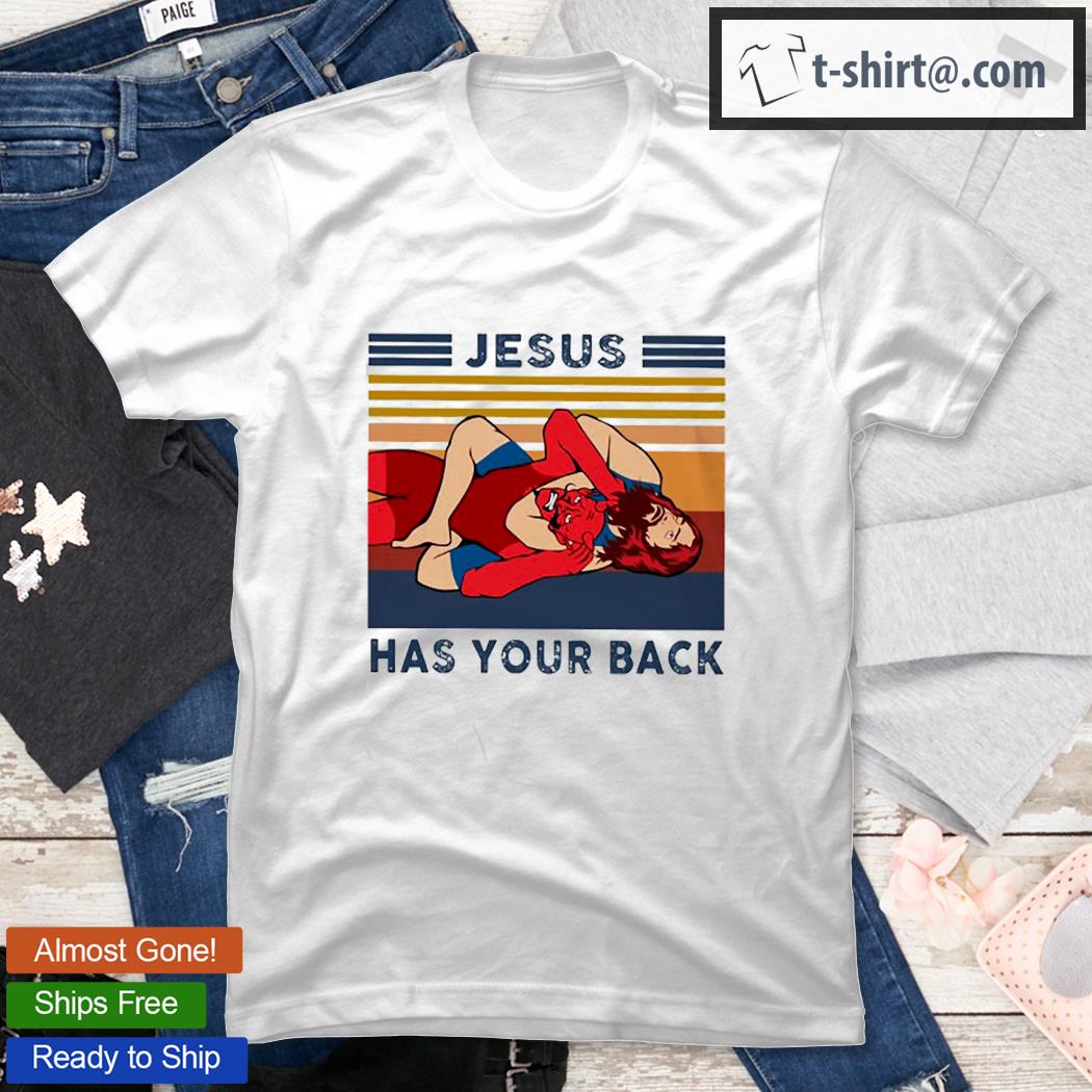 Jesus Has Your Back Vintage Jesus Essential Shirt