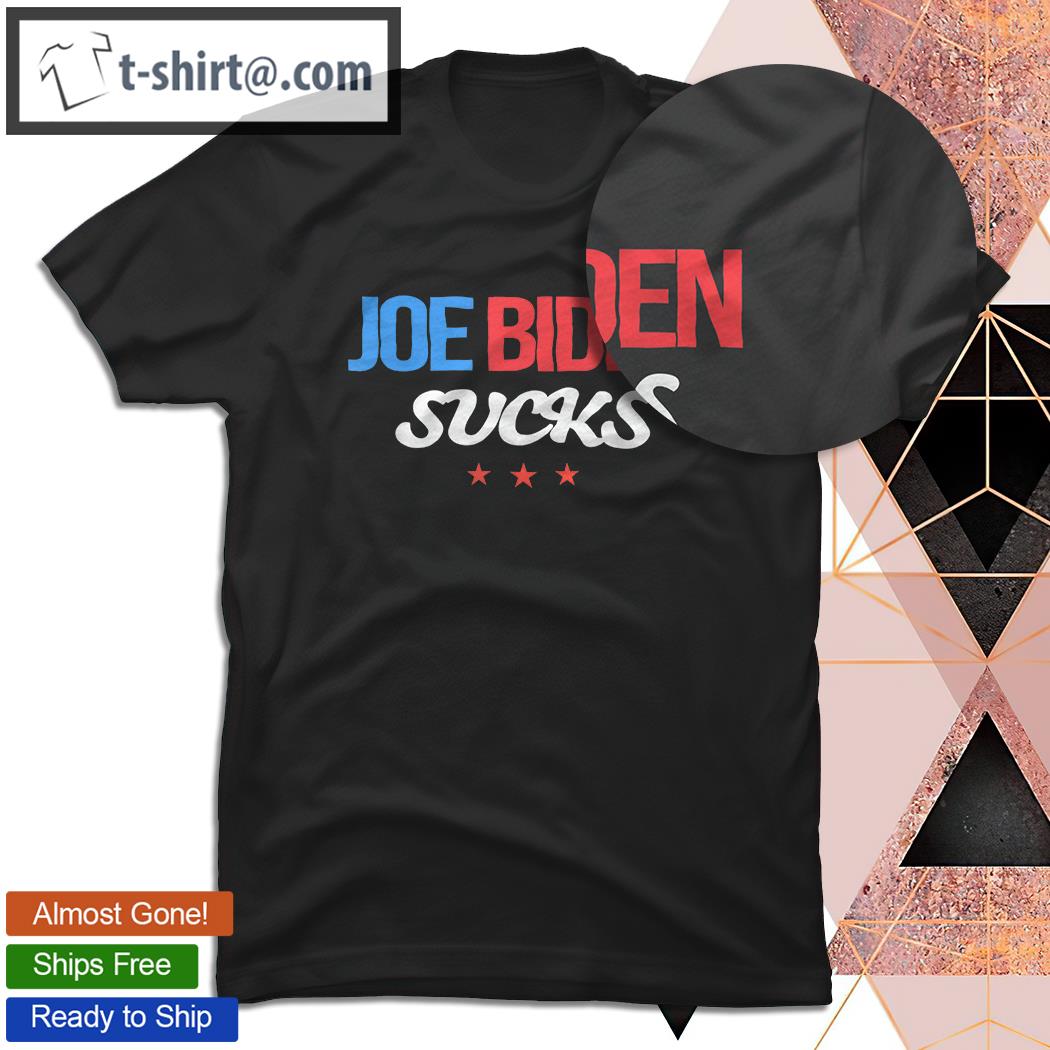 Joe Biden Sucks Funny Anti Joe Biden T-Shirt