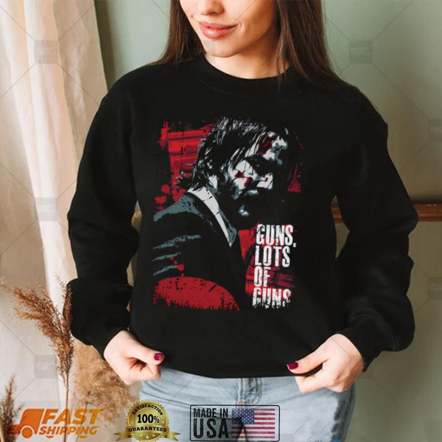 John Wick – Has Guns Lots of Guns Shirt, hoodie