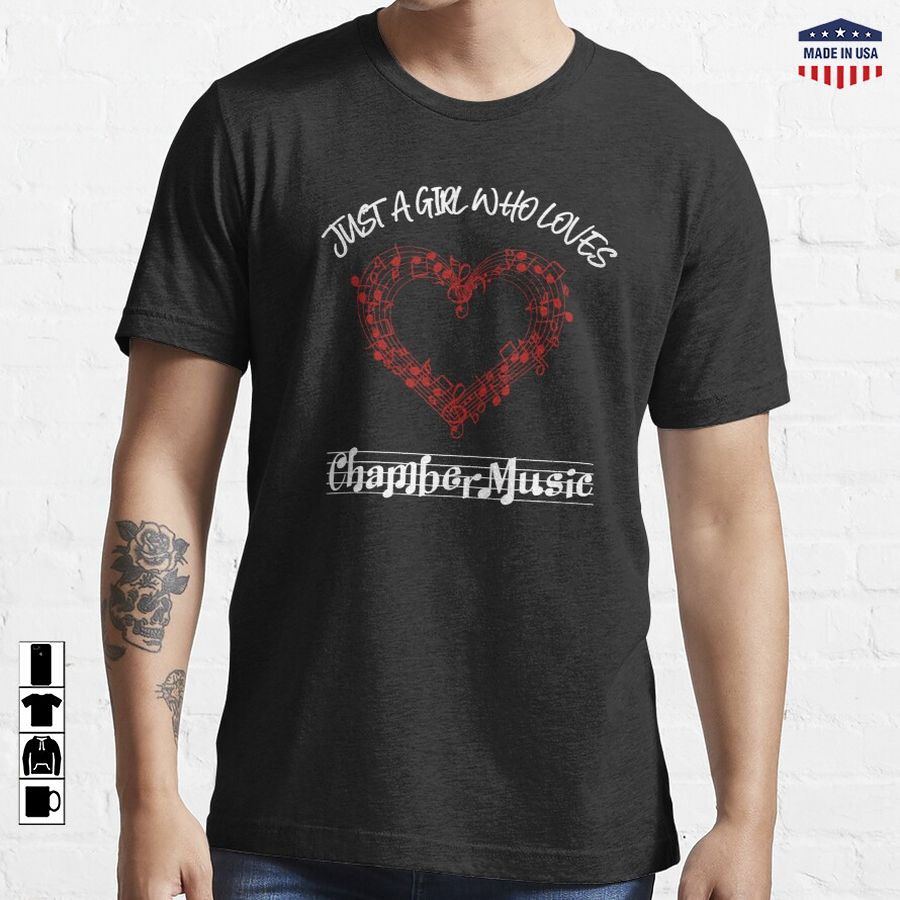 Just A Girl Who Loves Chamber Music Essential T-Shirt