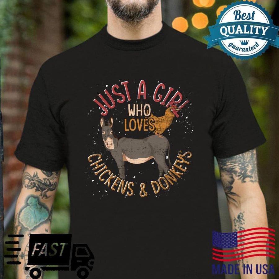 Just A Girl Who Loves Chickens And Donkeys Animal Donkey Shirt