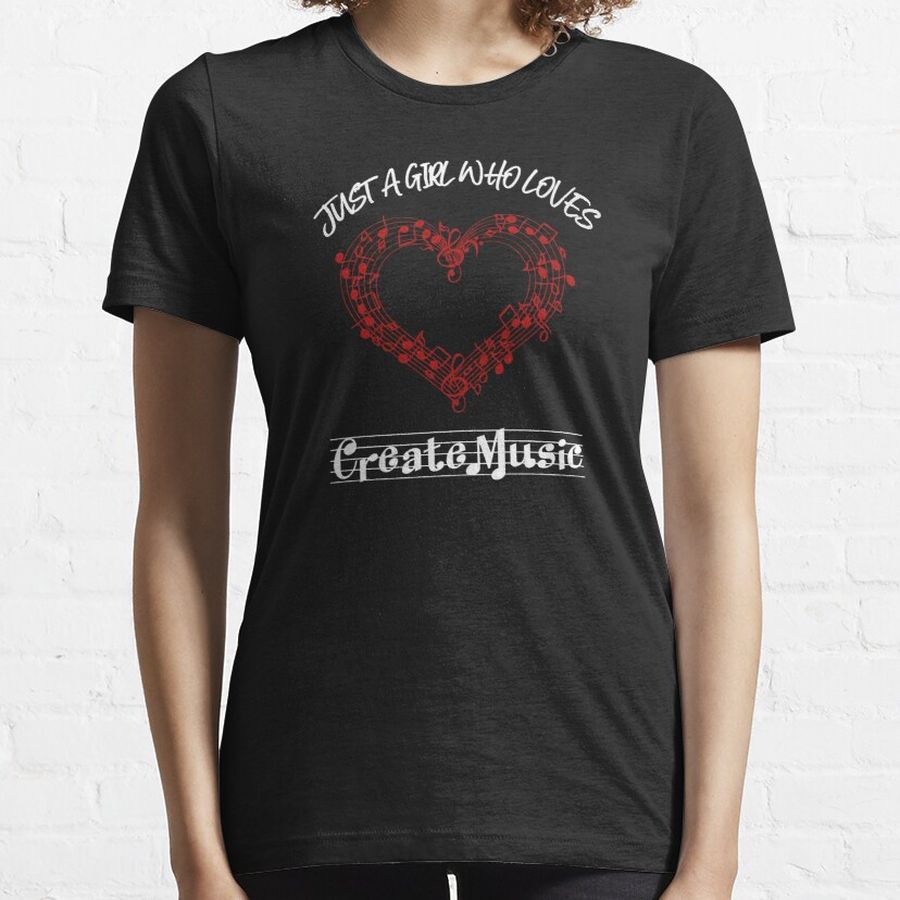 Just A Girl Who Loves Create Music Essential T-Shirt