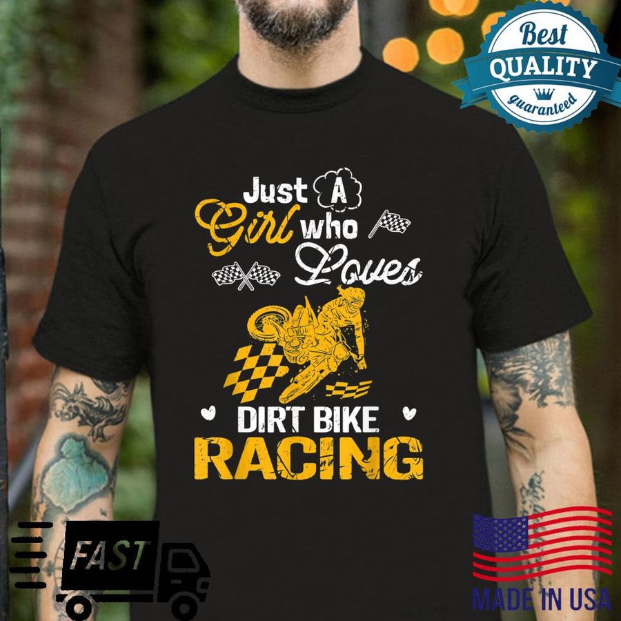Just A Girl Who Loves Dirt Bike Racing Motocross Shirt