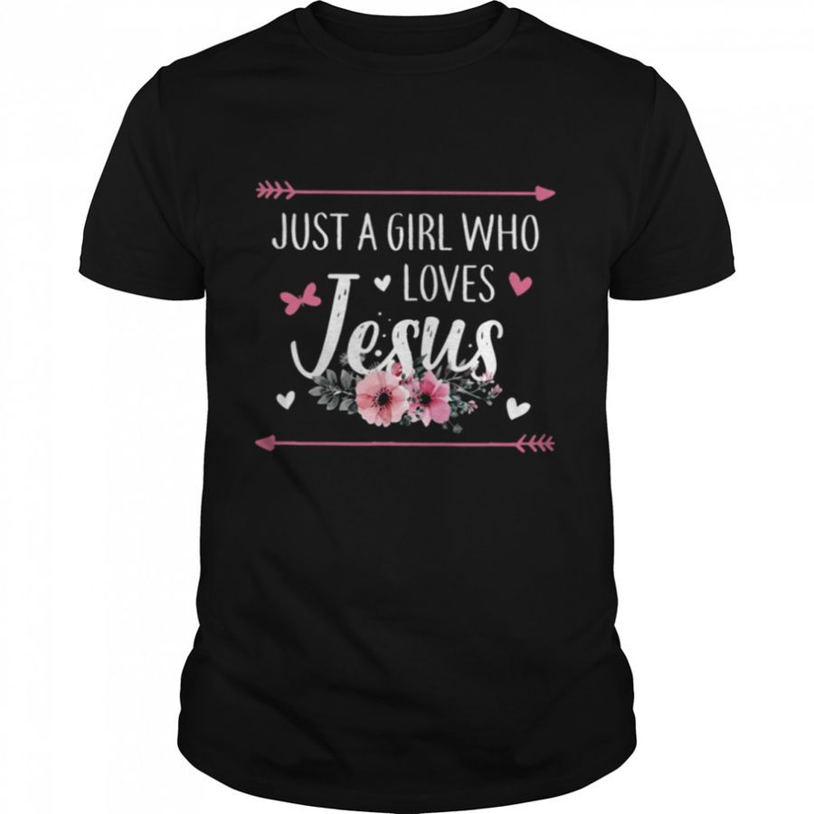 Just A Girl Who Loves Jesus Classic T-Shirt