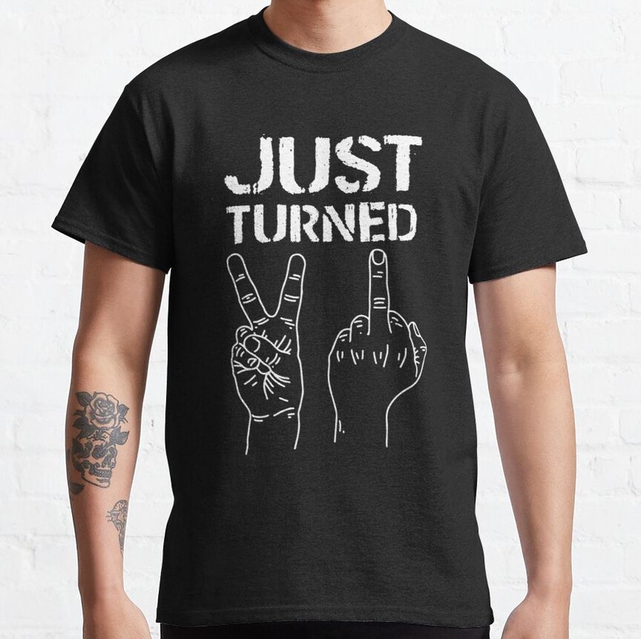 Just Turned 21 Born 1998 Funny Middle Finger Birthday Gift Classic T-Shirt