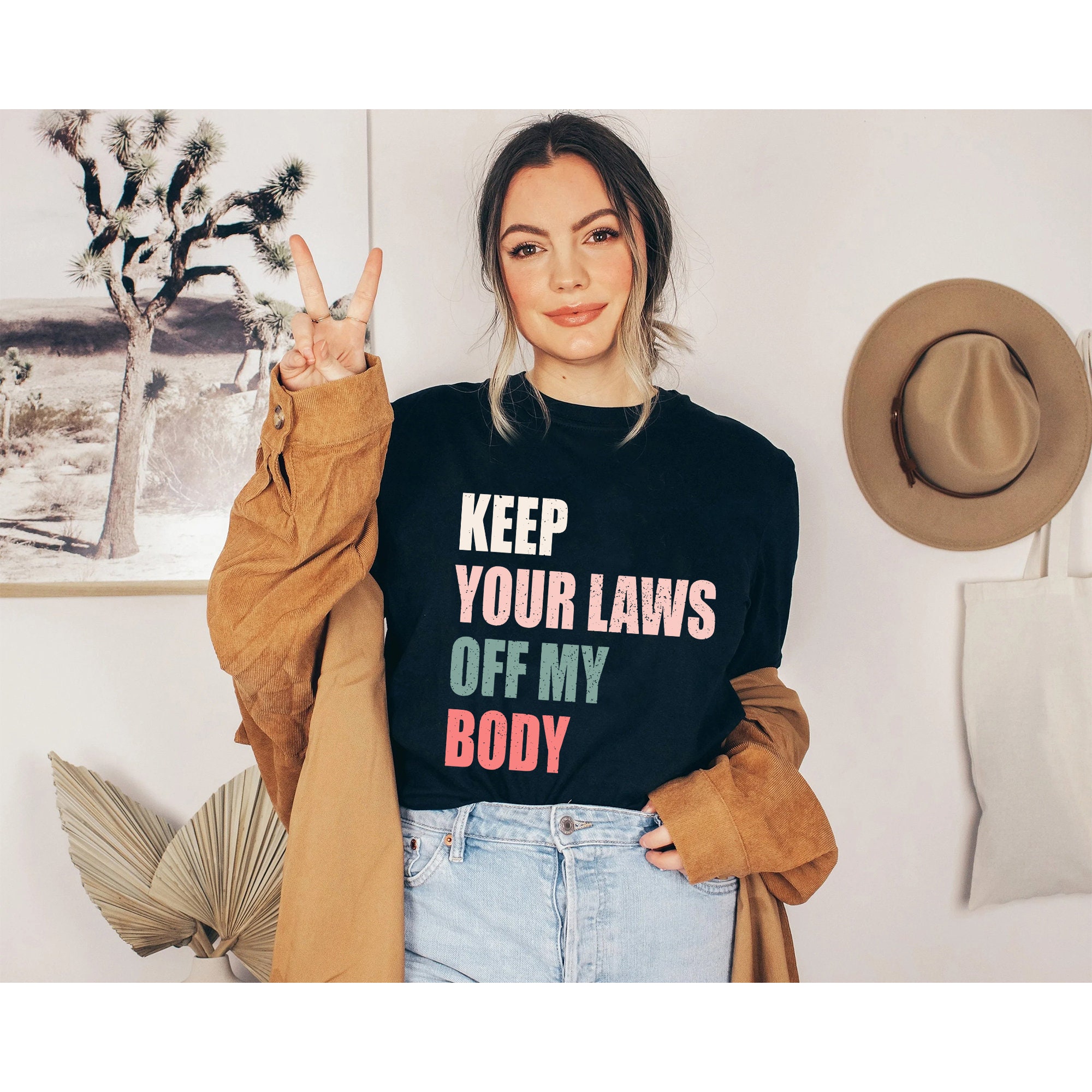 Keep Your Laws Off My Body Pro-Choice Feminist Abortion Unisex T-Shirt