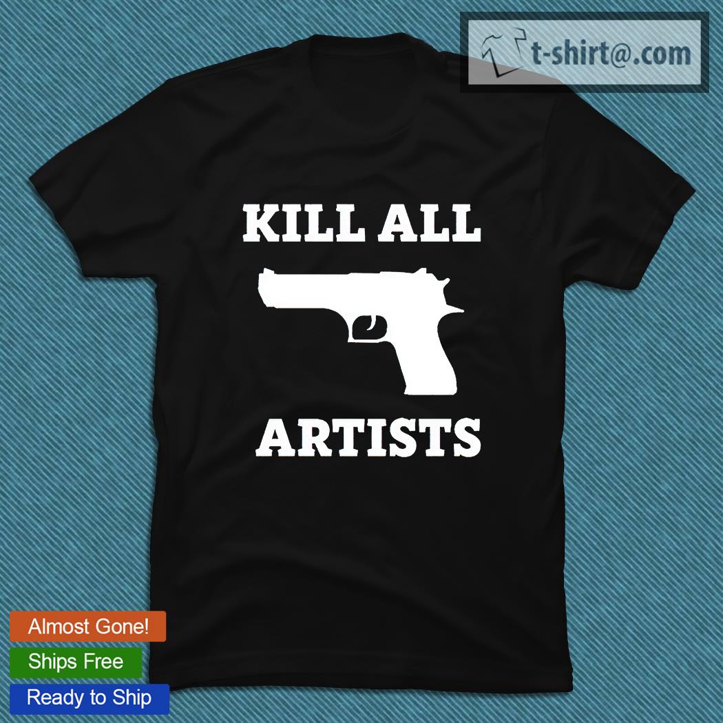 Kill all artists T-shirt
