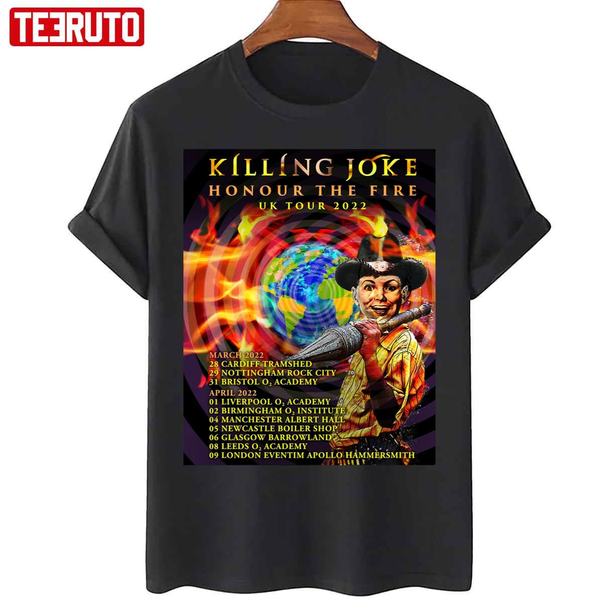 Killing Joke Tour 2022 Honour The Fire Uk Tour 2022 Unisex T-Shirt