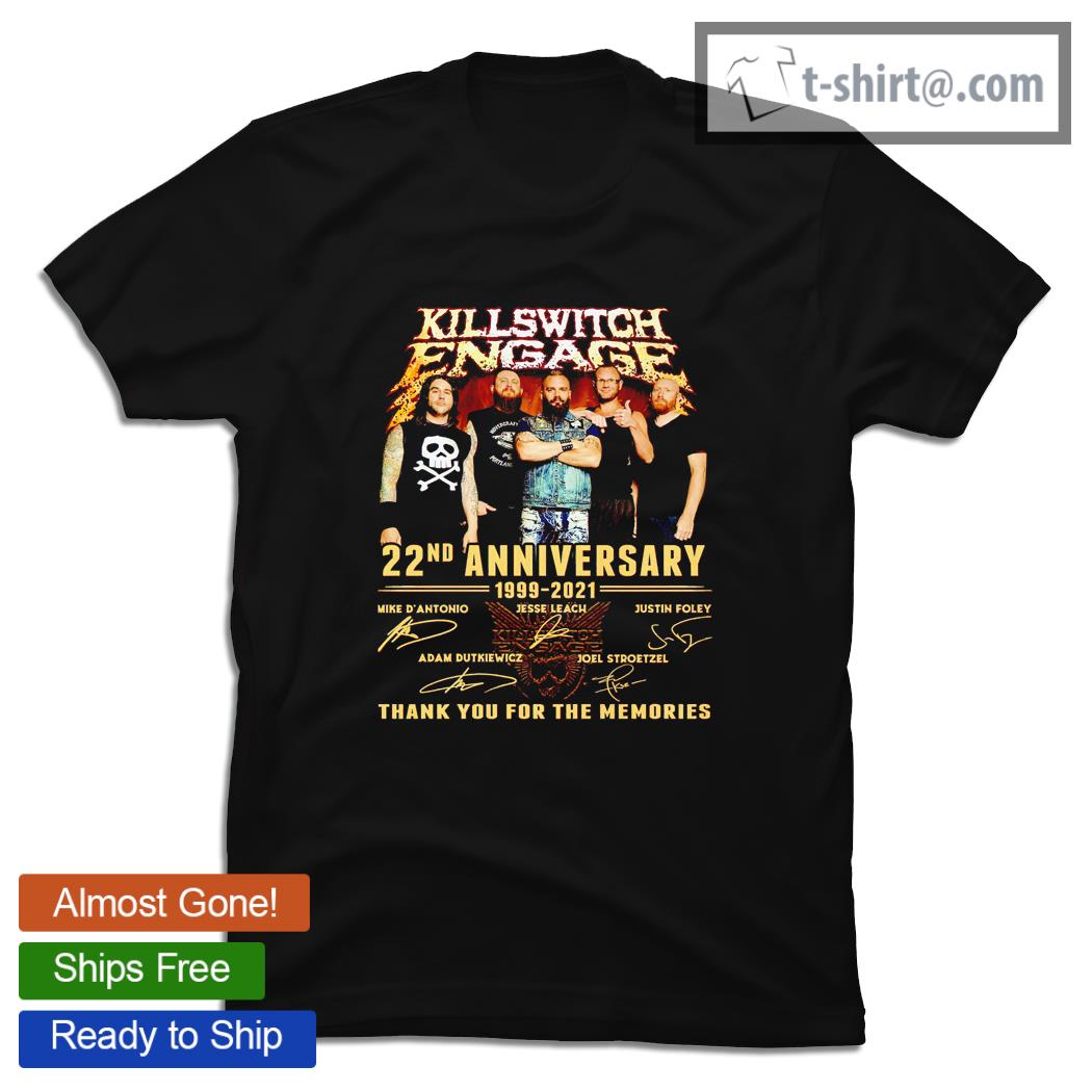 Killswitch Engage 22nd anniversary 1999 2021 signatures thank you for the memories shirt