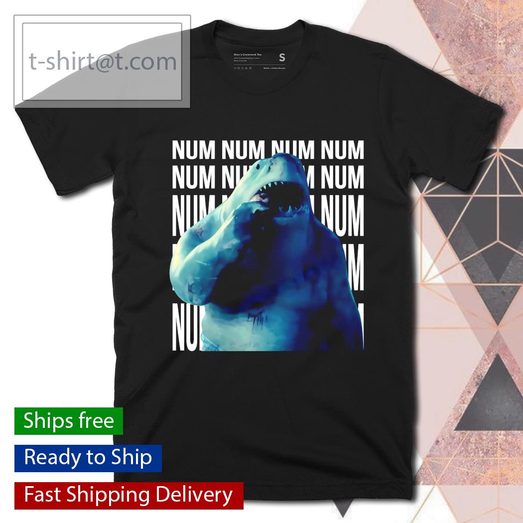 King Sharks num num meme shirt