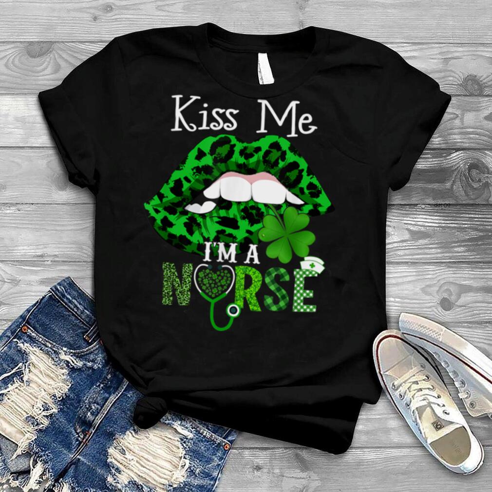 Kiss Me I’m A Nurse Leopard Lips St Patrick’s Day Clothes T Shirt