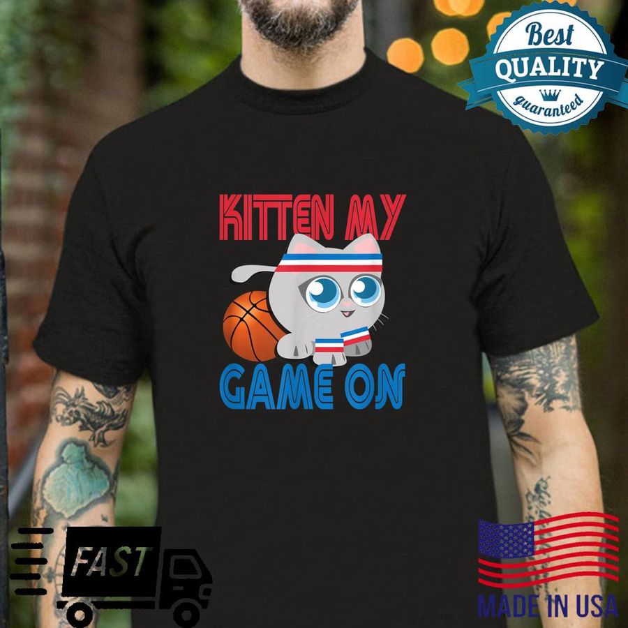 Kitten My Game On retro cat basketball shirt Shirt