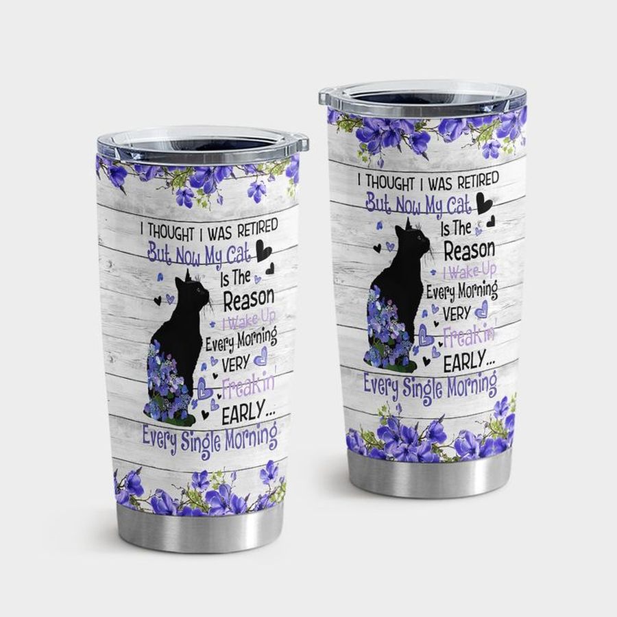 Kitten Tumbler Cups, I Thought I Was Retired But Now My Cat Tumbler Tumbler Cup 20oz , Tumbler Cup 30oz, Straight Tumbler 20oz