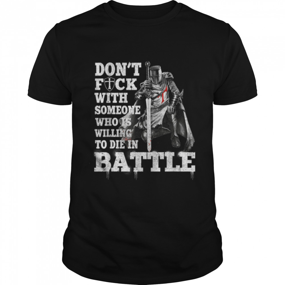 Knight Templar Christian Warrior Of Christ On The Battle T-Shirt B09YYFN5LF