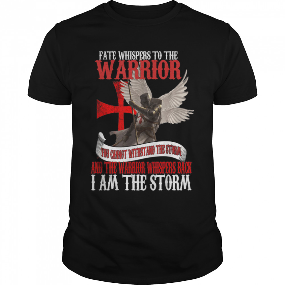 Knights Templar Distressed Cross Crusader I Am The Storm T-Shirt B09VY25KRX