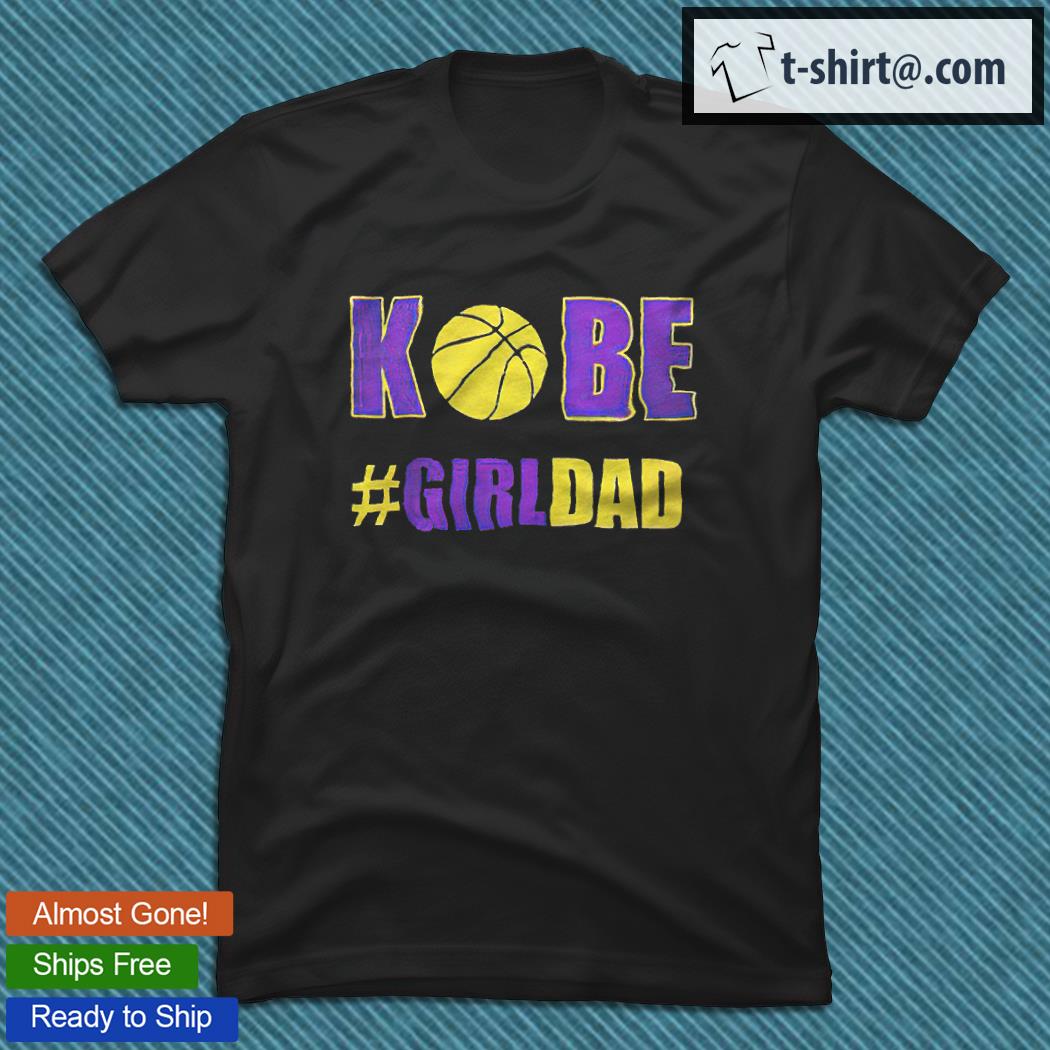 Kobe Bryant girl dad T-shirt