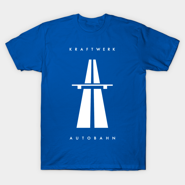Kraftwerk Autobahn T-shirt, Hoodie, SweatShirt, Long Sleeve