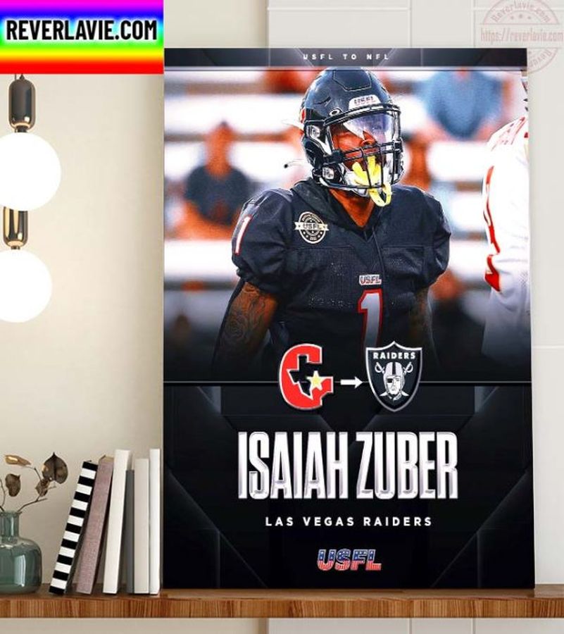 Las Vegas Raiders Are Signing Former USFL Gamblers WR Isaiah Zuber Home Decor Poster Canvas