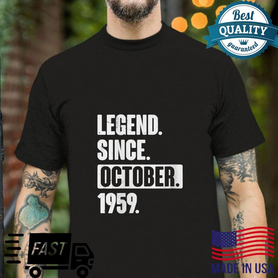 Legend Since October 1959 63 Year Old 63rd Birthday BDay Shirt