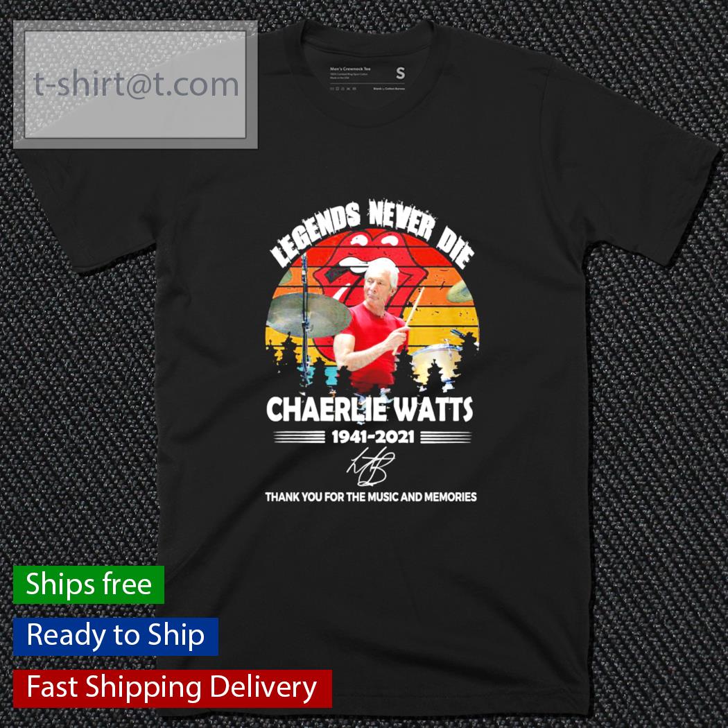 Legends never die Charlie Watts 1941-2021 signature vintage shirt