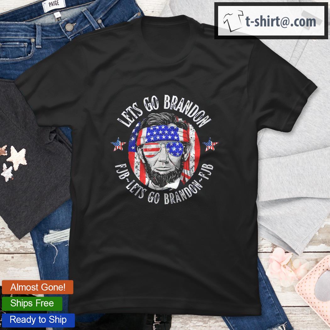 Let’s Go Brandon Abraham Lincoln American Flag Shirt