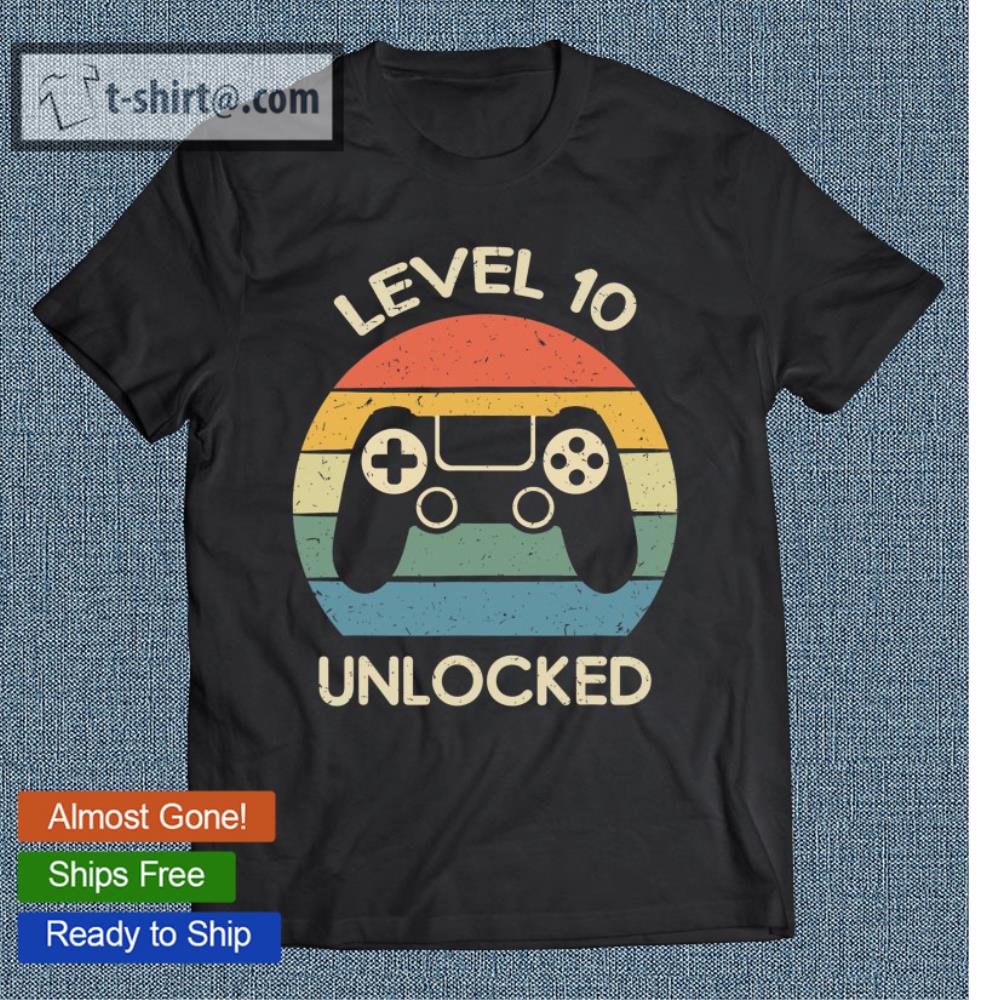 Level 10 Unlocked 10Th Gaming Birthday Gift Video Game Lover T-shirt