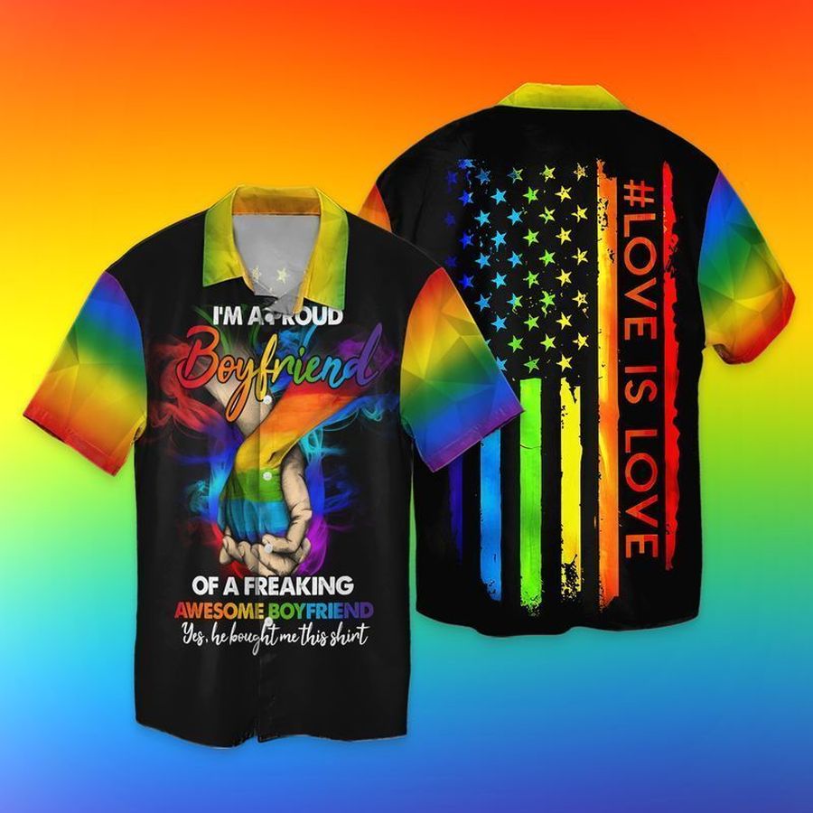 LGBT American I Am A Proud Boyfriend Of A Freaking Awesome Boyfriend Yes He Bought Me This Shirt Graphic Print Short Sleeve Hawaiian Casual Shirt Y97