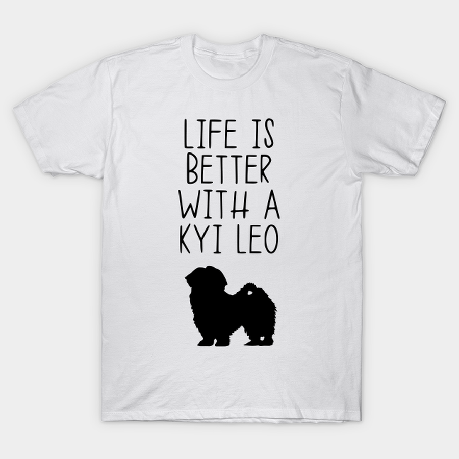 Life Is Better With A Kyi Leo T-shirt, Hoodie, SweatShirt, Long Sleeve.png