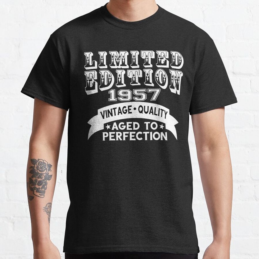 Limited Edition 1957 Funny birthday Classic T-Shirt