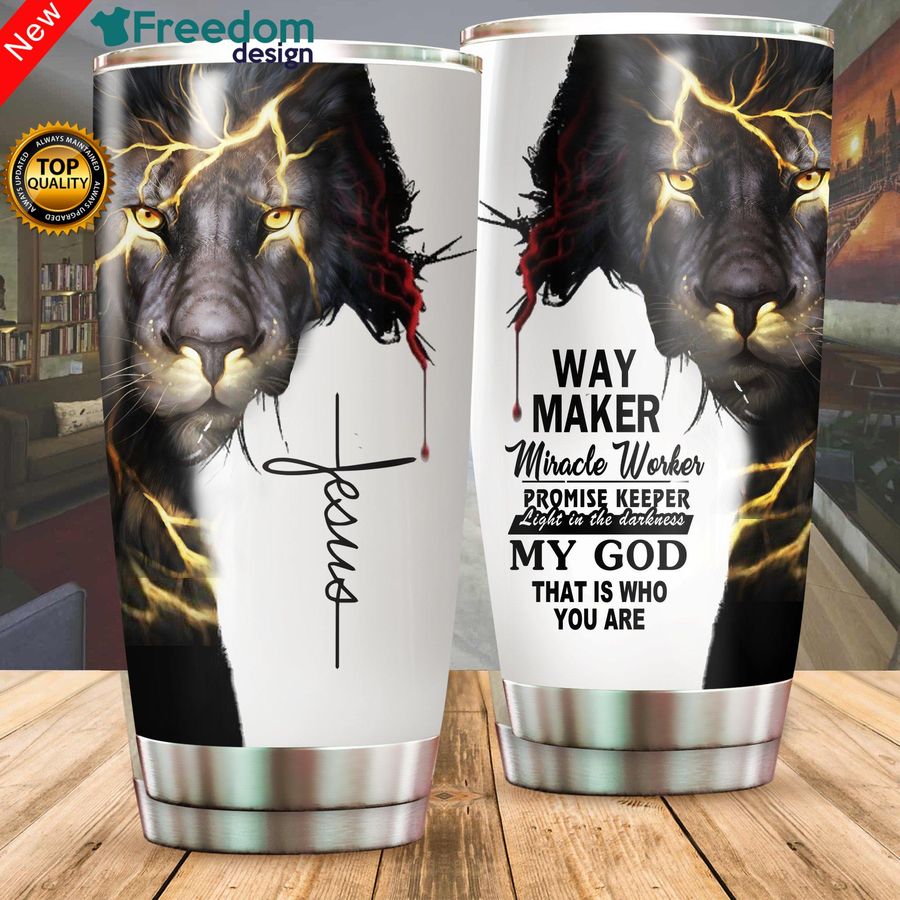 Lion Jesus Way Maker Miracle Worker Promise Keeper Light In The Darkness Tumbler Cup 20oz, Tumbler Cup 30oz, Straight Tumbler 20oz