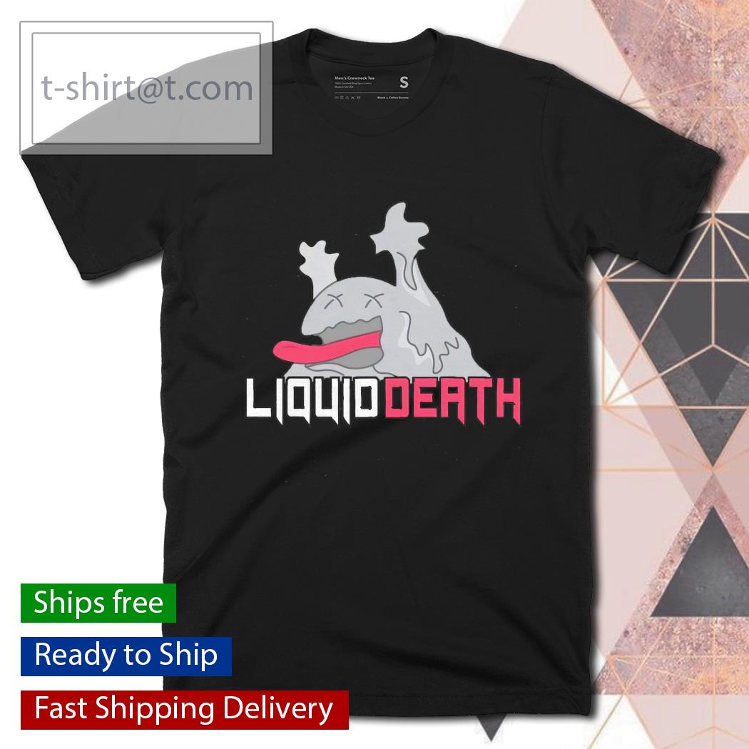 Liquid death shirt