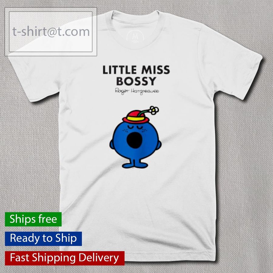 Little Miss Bossy Shirt T-shirt, Hoodie, SweatShirt, Long Sleeve
