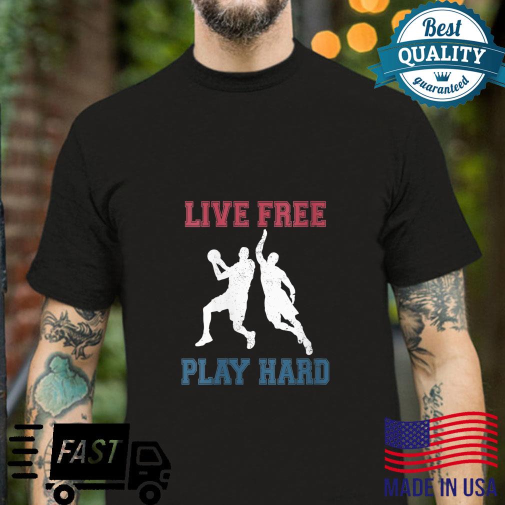 LIVE FREE PLAY HARD Basketball Players Shirt