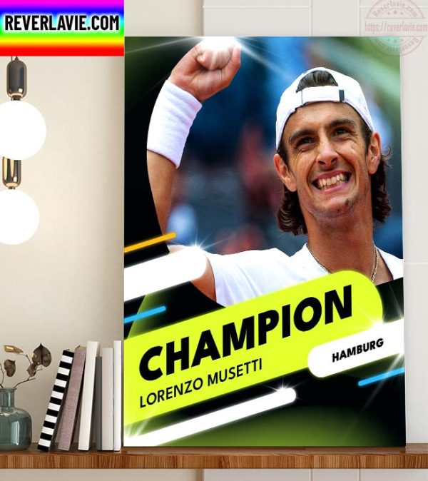 Lorenzo Musetti Hamburg Open Champions Home Decor Poster Canvas
