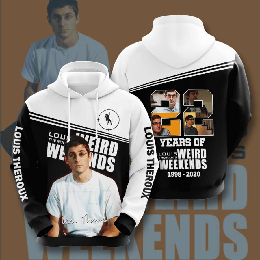 Louis Therouxs Weird Weekends No1096 Custom Hoodie 3D