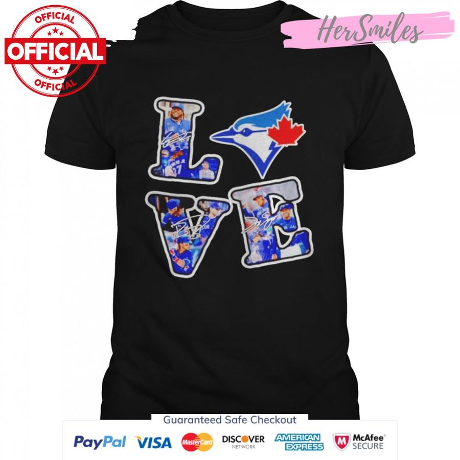 Love Toronto Blue Jays Players signatures shirt