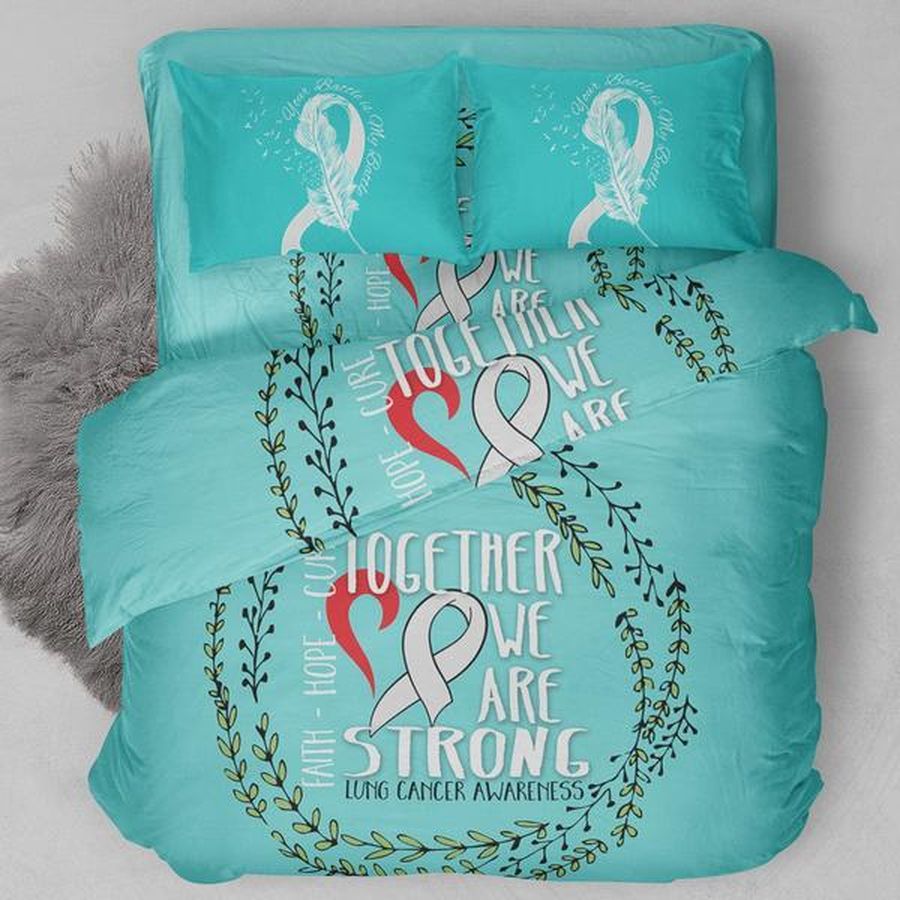 Lung Cancer We Are Strong Bedding Set Duvet Cover Set