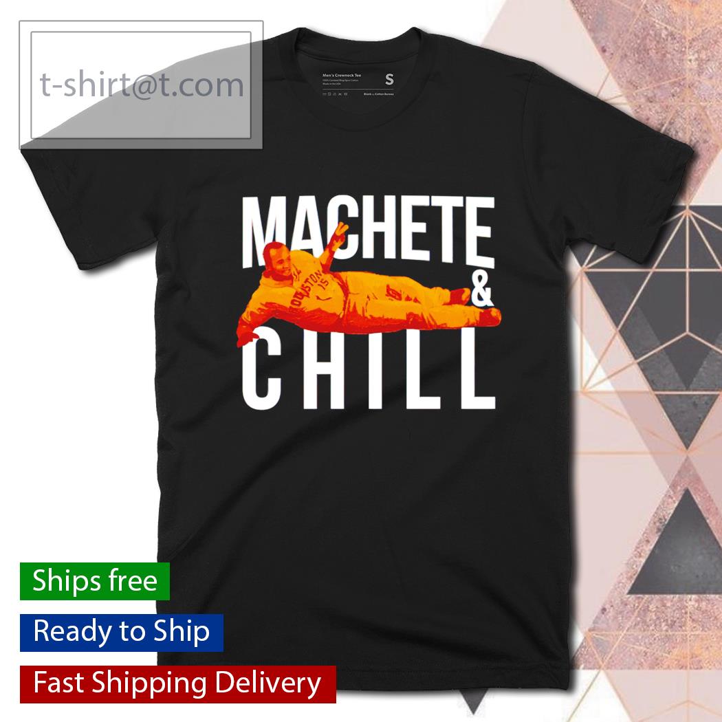 Machete and Chill Machete Maldonado shirt