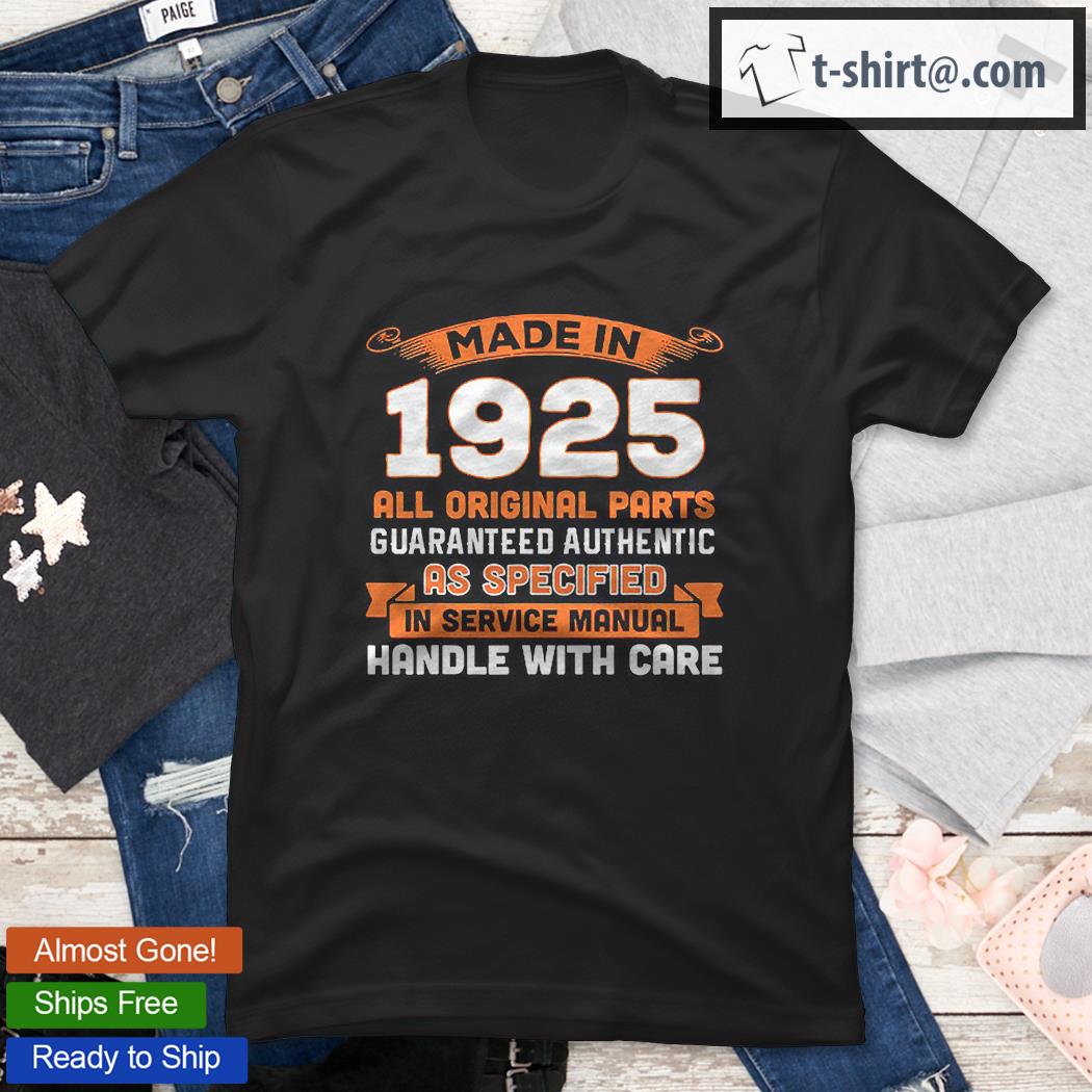 Made In 1925 Original Parts 96Th Birthday Shirt