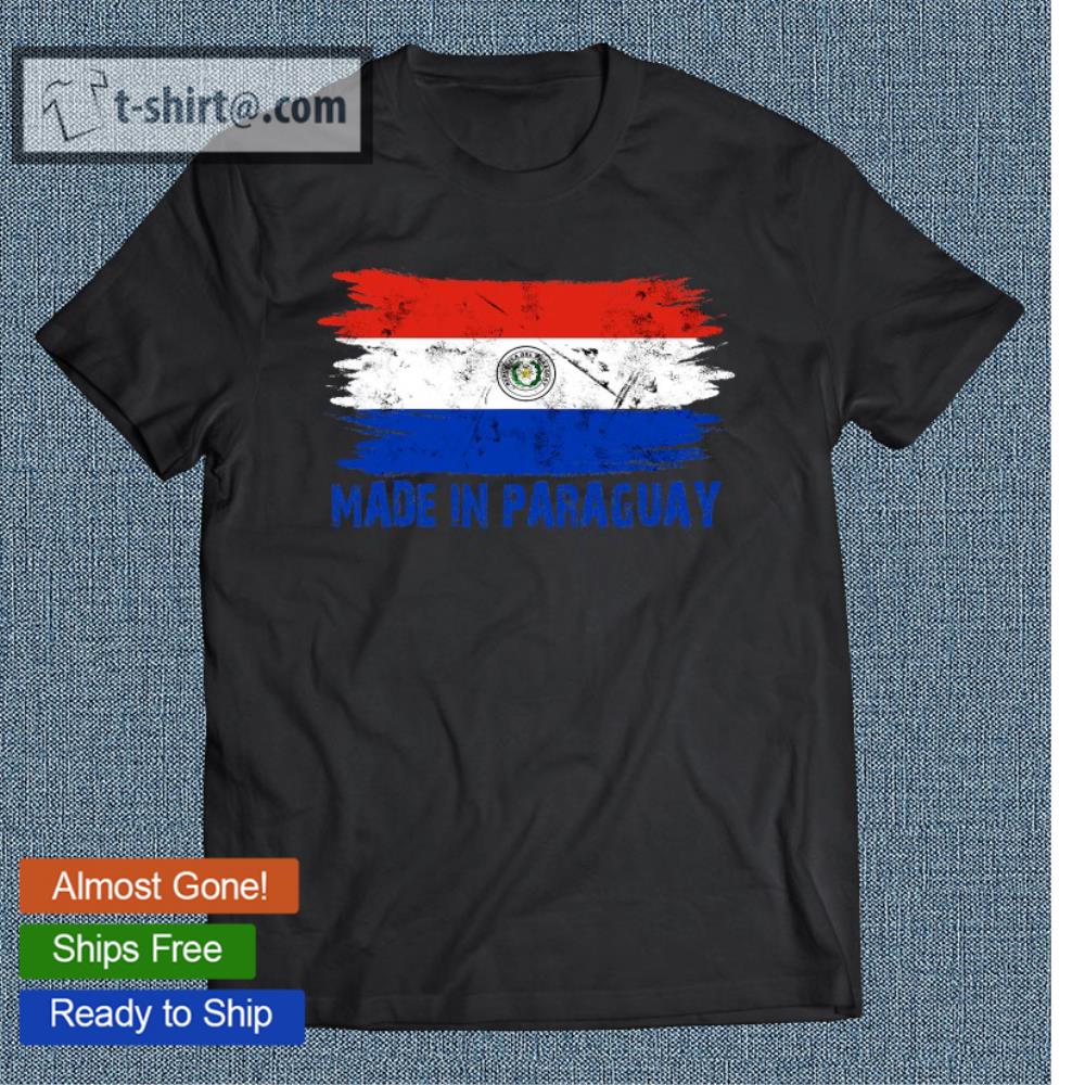 Made Paraguay Flag Paraguayan Proud In Paraguay T-shirt
