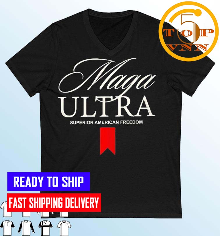 Maga Ultra Superior American Freedom 2022 Fans Gifts Shirt