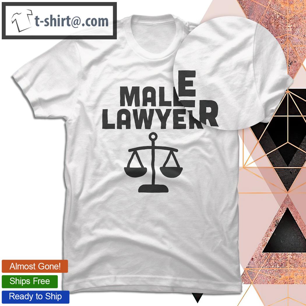 Man Who Has It All Shop Male Lawyer shirt