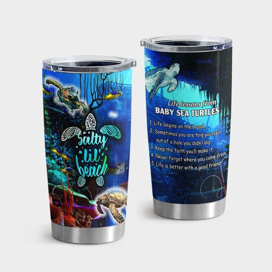Marine Turtles Tumbler Cups, Life Lessons From Baby Sea Turtle Tumbler Tumbler Cup 20oz , Tumbler Cup 30oz, Straight Tumbler 20oz