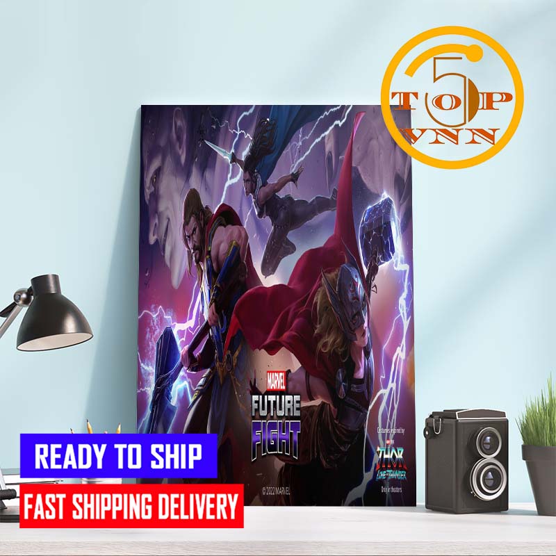 Marvel Studios Thor Love And Thunder Thor Valkyrie and Jane In Marvel Future Fight Fan Gifts Poster Canvas