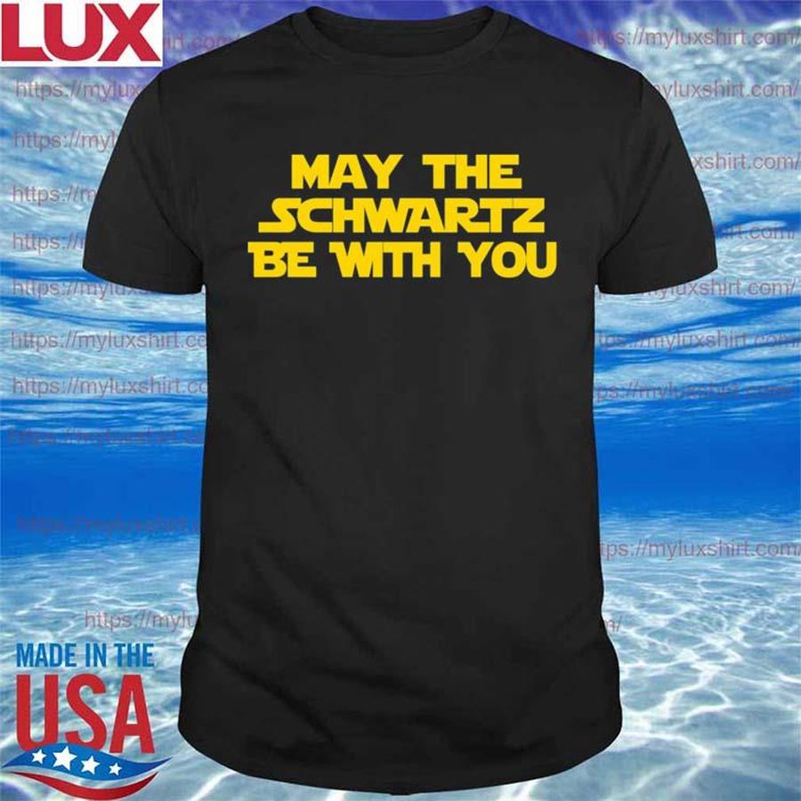 May the schwartz be with you parks and star wars shirt