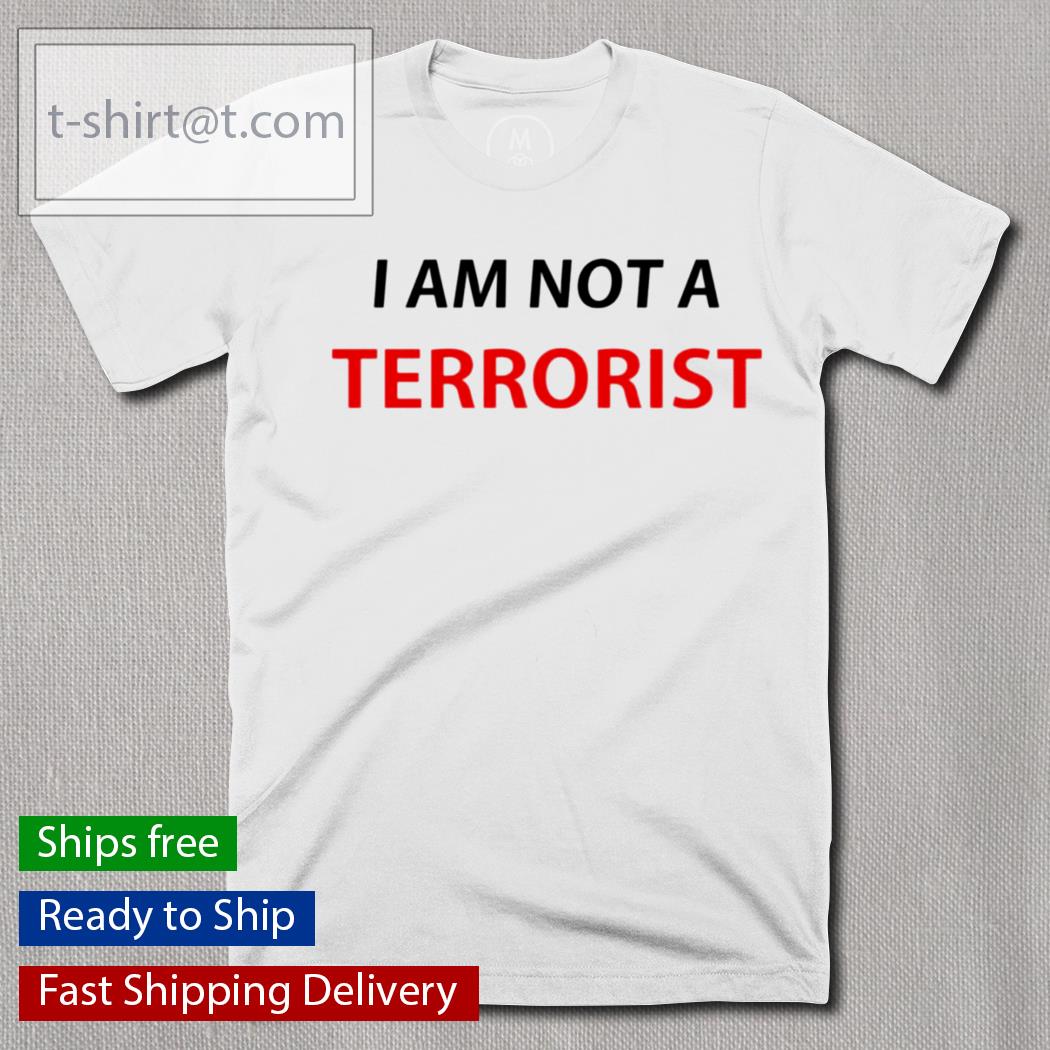 Men’s I Am Not A Terrorist shirt