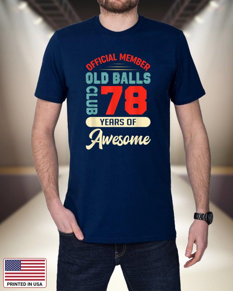 Mens 78th Birthday Old Balls Club 78 Years of Awesome Funny_1 idVTl